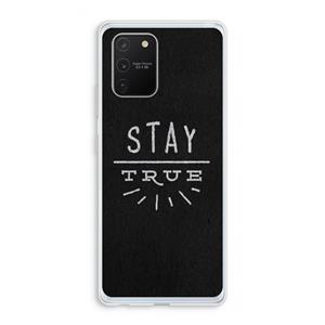 CaseCompany Stay true: Samsung Galaxy S10 Lite Transparant Hoesje