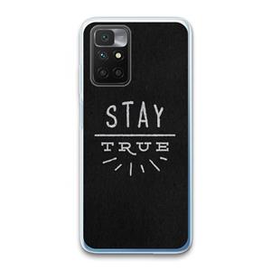 CaseCompany Stay true: Xiaomi Redmi 10 Transparant Hoesje