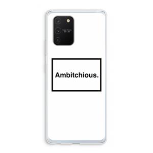 CaseCompany Ambitchious: Samsung Galaxy S10 Lite Transparant Hoesje