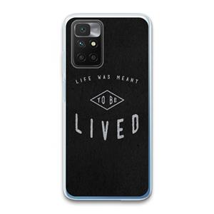 CaseCompany To be lived: Xiaomi Redmi 10 Transparant Hoesje