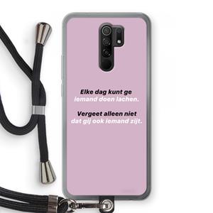 CaseCompany gij zijt ook iemand: Xiaomi Redmi 9 Transparant Hoesje met koord