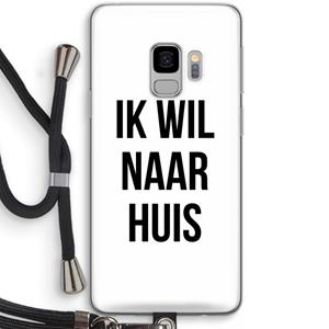 CaseCompany Ik wil naar huis: Samsung Galaxy S9 Transparant Hoesje met koord