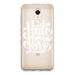 CaseCompany Turn hate into love: Xiaomi Redmi 5 Transparant Hoesje