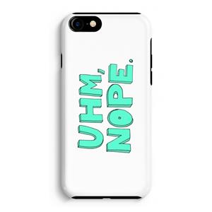 CaseCompany UHM, NOPE.: iPhone 8 Tough Case