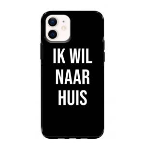 CaseCompany Ik wil naar huis - Zwart: iPhone 12 mini Tough Case