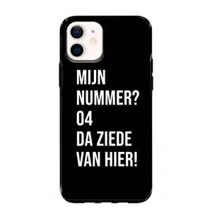 CaseCompany Da ziede van hier - Zwart: iPhone 12 mini Tough Case