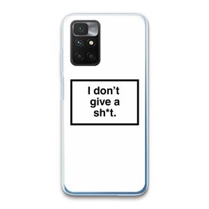 CaseCompany Don't give a shit: Xiaomi Redmi 10 Transparant Hoesje