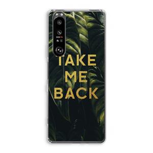 CaseCompany Take me back: Sony Xperia 1 III Transparant Hoesje