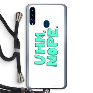 CaseCompany UHM, NOPE.: Samsung Galaxy A20s Transparant Hoesje met koord