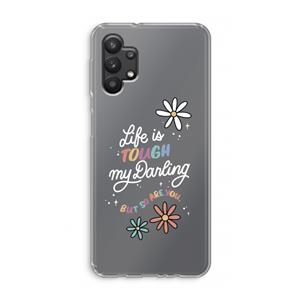 CaseCompany Tough Life: Samsung Galaxy A32 5G Transparant Hoesje