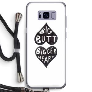 CaseCompany Big butt bigger heart: Samsung Galaxy S8 Plus Transparant Hoesje met koord