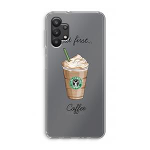 CaseCompany But first coffee: Samsung Galaxy A32 5G Transparant Hoesje