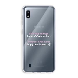 CaseCompany gij zijt ook iemand: Samsung Galaxy A10 Transparant Hoesje