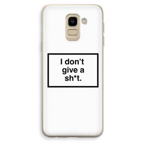 CaseCompany Don't give a shit: Samsung Galaxy J6 (2018) Transparant Hoesje