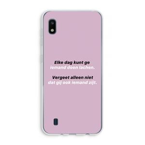 CaseCompany gij zijt ook iemand: Samsung Galaxy A10 Transparant Hoesje