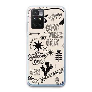 CaseCompany Good vibes: Xiaomi Redmi 10 Transparant Hoesje