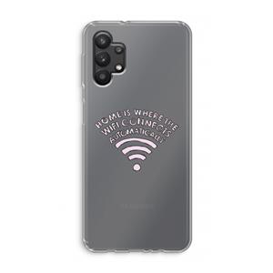CaseCompany Home Is Where The Wifi Is: Samsung Galaxy A32 5G Transparant Hoesje
