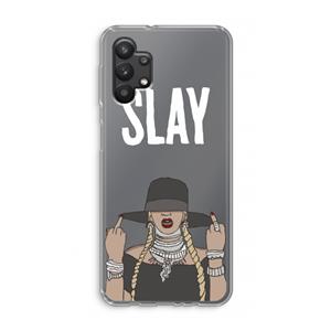 CaseCompany Slay All Day: Samsung Galaxy A32 5G Transparant Hoesje