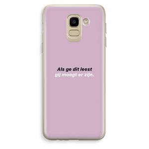 CaseCompany gij moogt er zijn: Samsung Galaxy J6 (2018) Transparant Hoesje