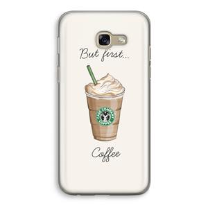 CaseCompany But first coffee: Samsung Galaxy A5 (2017) Transparant Hoesje