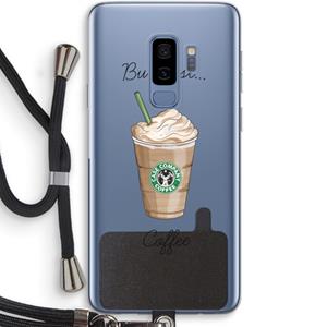 CaseCompany But first coffee: Samsung Galaxy S9 Plus Transparant Hoesje met koord