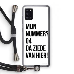 CaseCompany Da ziede van hier: Samsung Galaxy A31 Transparant Hoesje met koord