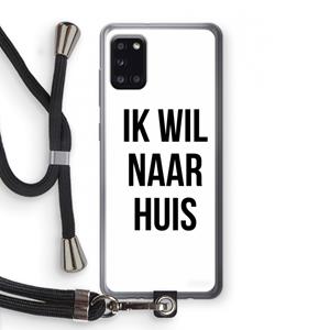 CaseCompany Ik wil naar huis: Samsung Galaxy A31 Transparant Hoesje met koord