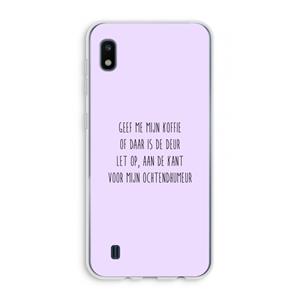 CaseCompany Ochtendhumeur: Samsung Galaxy A10 Transparant Hoesje