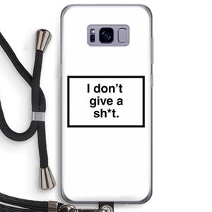 CaseCompany Don't give a shit: Samsung Galaxy S8 Plus Transparant Hoesje met koord