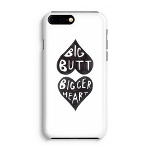 CaseCompany Big butt bigger heart: Volledig Geprint iPhone 7 Plus Hoesje
