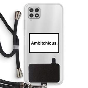 CaseCompany Ambitchious: Samsung Galaxy A22 4G Transparant Hoesje met koord