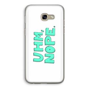 CaseCompany UHM, NOPE.: Samsung Galaxy A5 (2017) Transparant Hoesje