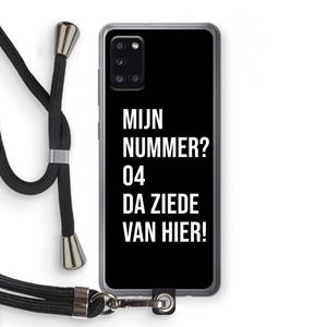 CaseCompany Da ziede van hier - Zwart: Samsung Galaxy A31 Transparant Hoesje met koord