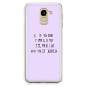 CaseCompany Ochtendhumeur: Samsung Galaxy J6 (2018) Transparant Hoesje