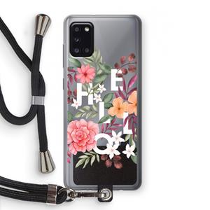CaseCompany Hello in flowers: Samsung Galaxy A31 Transparant Hoesje met koord