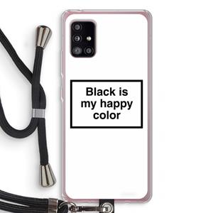 CaseCompany Black is my happy color: Samsung Galaxy A51 5G Transparant Hoesje met koord
