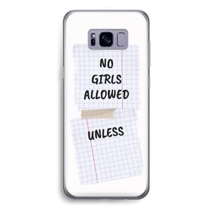 CaseCompany No Girls Allowed Unless: Samsung Galaxy S8 Transparant Hoesje