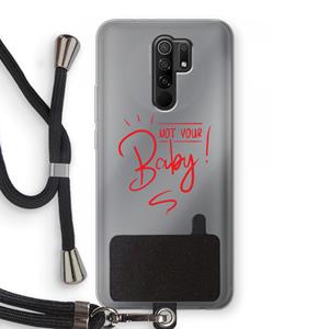 CaseCompany Not Your Baby: Xiaomi Redmi 9 Transparant Hoesje met koord
