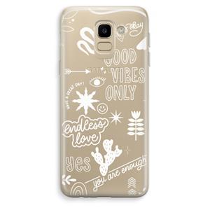 CaseCompany Good vibes: Samsung Galaxy J6 (2018) Transparant Hoesje