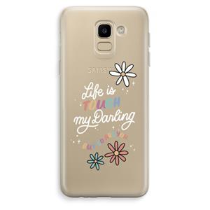 CaseCompany Tough Life: Samsung Galaxy J6 (2018) Transparant Hoesje