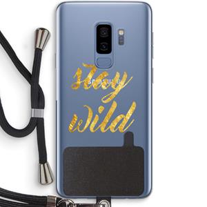 CaseCompany Stay wild: Samsung Galaxy S9 Plus Transparant Hoesje met koord