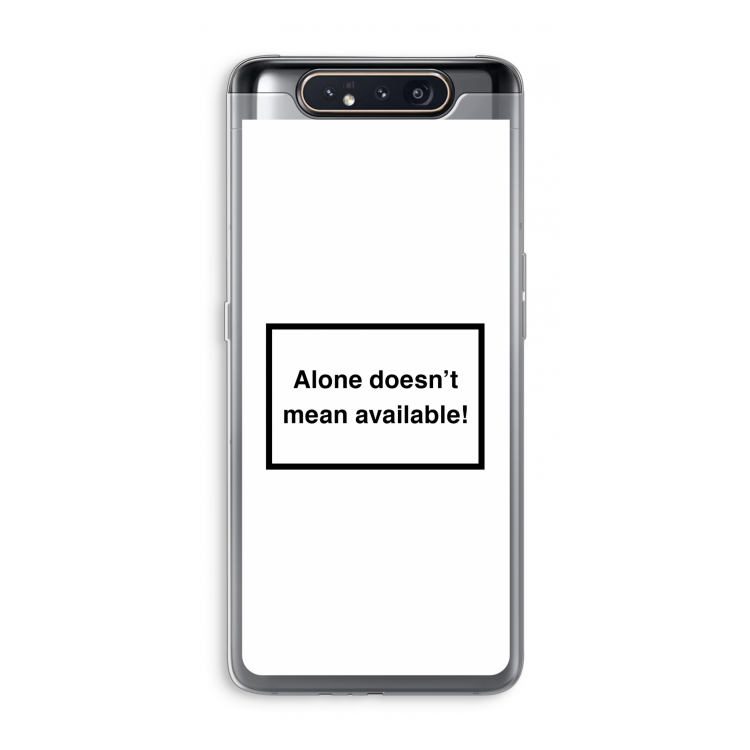 CaseCompany Alone: Samsung Galaxy A80 Transparant Hoesje