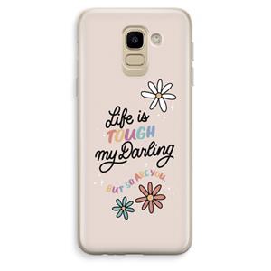 CaseCompany Tough Life: Samsung Galaxy J6 (2018) Transparant Hoesje