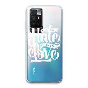 CaseCompany Turn hate into love: Xiaomi Redmi 10 Transparant Hoesje