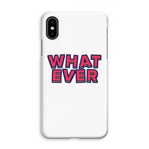 CaseCompany Whatever: iPhone XS Max Volledig Geprint Hoesje