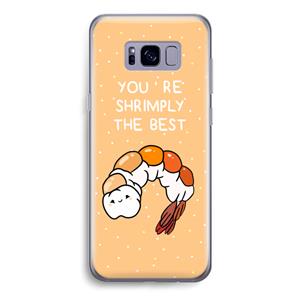 CaseCompany You're Shrimply The Best: Samsung Galaxy S8 Transparant Hoesje