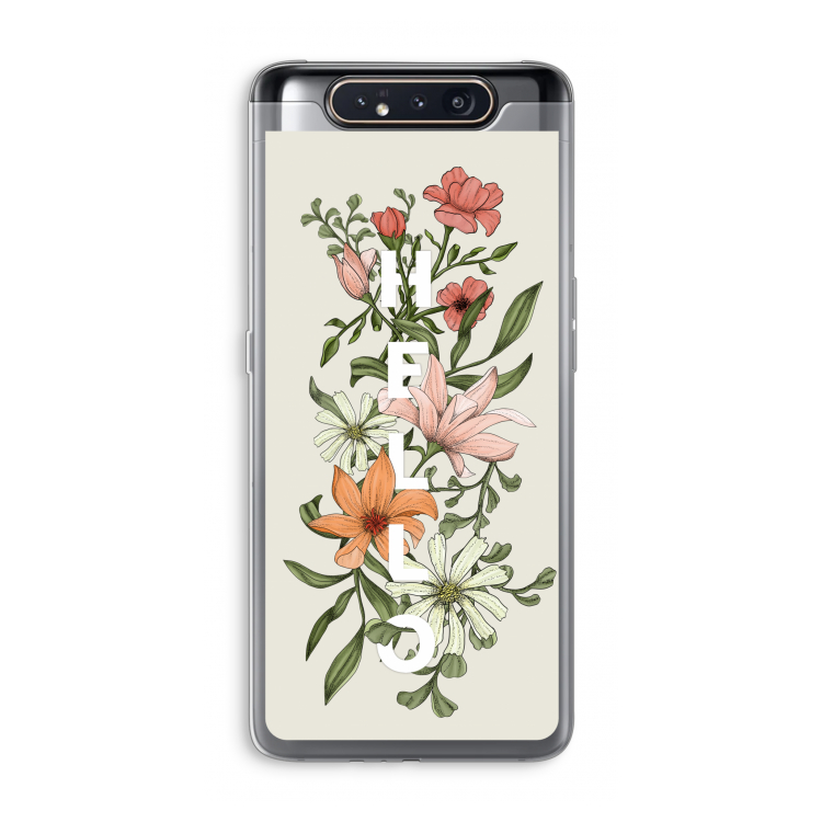CaseCompany Hello bloemen: Samsung Galaxy A80 Transparant Hoesje