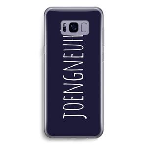CaseCompany Joengneuh!: Samsung Galaxy S8 Transparant Hoesje