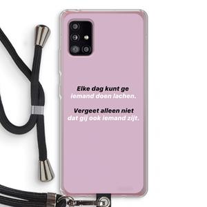 CaseCompany gij zijt ook iemand: Samsung Galaxy A51 5G Transparant Hoesje met koord