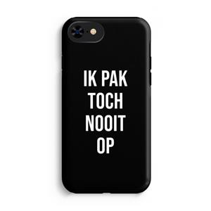CaseCompany Ik pak nooit op - Zwart: iPhone 8 Tough Case